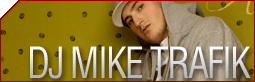 DJ MIKE TRAFIK